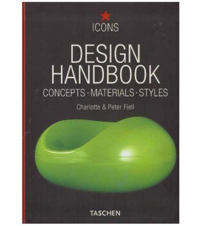Charlotte si Peter Fiell - Design handbook - concepts, materials,