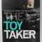 THE TOY TAKER by LUKE DELANEY , 2014