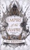 Jay Kristoff - Empire Of The Vampire, Carte in Engleza, 718 Pagini, Editura Harper Collins, Brosata