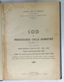 COD DE PROCEDURA CIVILA ADNOTAT de CONST. GR. C. ZOTTA , VOLUMUL III , PROCEDURA CIVILA ART. 467 - 746 , APARUTA 1932