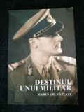 Destinul unui militar - Marin Gr. Nastase. 1993