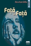 Fata in fata/Alecu Ivan Ghilia