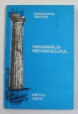 KARAMANLIS NECUNOSCUTUL de CONSTANTIN TSATSOS , 1992