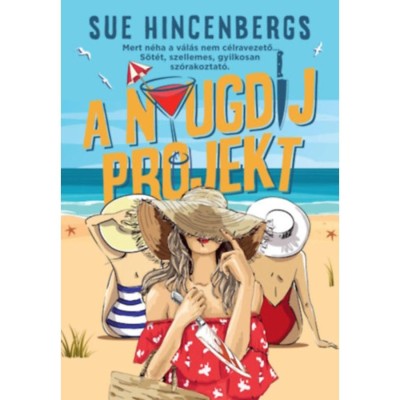 A nyugd&amp;iacute;j projekt - Sue Hincenbergs foto