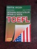 OBTINEREA REZULTATELOR OPTIME LA TESTUL TOEFL - PATRICIA N. SULLIVAN