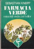 AS - SEBASTIAN KNEIPP - FARMACIA VERDE, MIRACOLUL VINDECARII BOLILOR