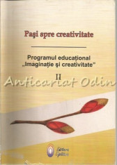 Pasi Spre Creativitate II - Programul Educational Imaginatie Si Creativitate foto