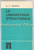La Linguistique Structurale - Giulio C. Lepschy