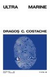 Roman Ultramarine de Dragos C. Costache - SF Distopic, actiune, personaje complexe