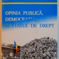 OPINIA PUBLICA , DEMOCRATIA SI STATUL DE DREPT de AURELIAN BONDREA , 1996