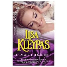 LISA KLEYPAS - DRAGOSTE SI MINDRIE - dragoste , ed. Miron