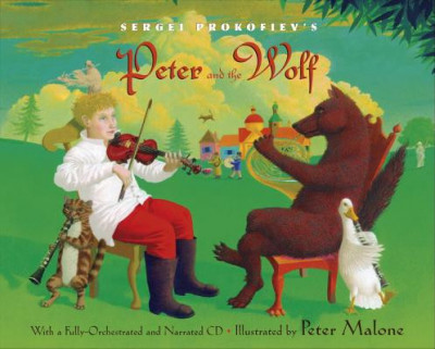Sergei Prokofiev&amp;#039;s Peter and the Wolf [With CD (Audio)] foto