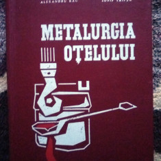 Metalurgia Otelului - Alexandru Rau, Iosif Tripsa