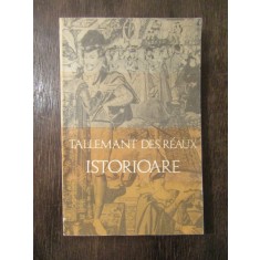 TALLEMANT DES REAUX - ISTORIOARE
