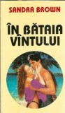 In bataia vantului - Sandra Brown
