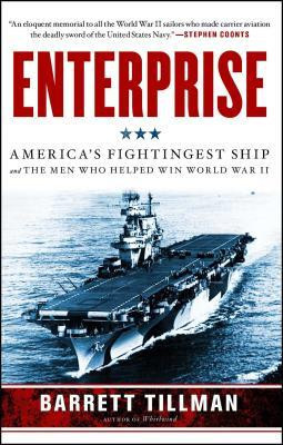 Enterprise: America&amp;#039;s Fightingest Ship and the Men Who Helped Win World War II foto