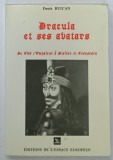 DRACULA ET SES AVATARS par DENIS BUICAN , DE VLAD L &#039; EMPEREUR A STALINE ET CEAUSESCU , 1991