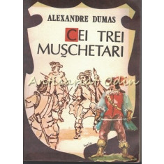 Cei Trei Muschetari - Alexandre Dumas