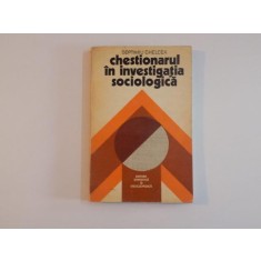 CHESTIONARUL IN INVESTIGATIA SOCIOLOGICA de SEPTIMIU CHELCEA , 1975