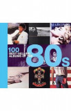 100 Best-selling Albums of the 80s - Peter Dodd, Justin Cawthorne