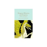 Dragons, Wyverns and Serpents