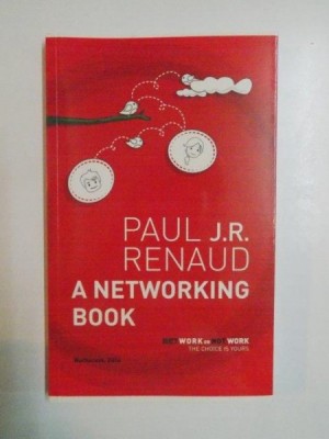 A NETWORKING BOOK de PAUL J.R. RENAU , 2014 foto