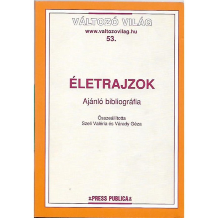 &Eacute;letrajzok - Szeli Val&eacute;ria