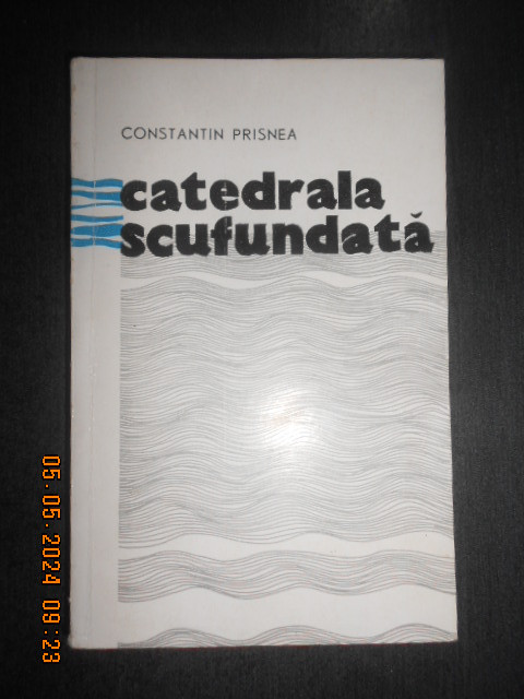 Constantin Prisnea - Catedrala scufundata (1968)