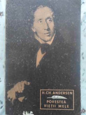 POVESTEA VIETII MELE-HANS CHRISTIAN ANDERSEN foto