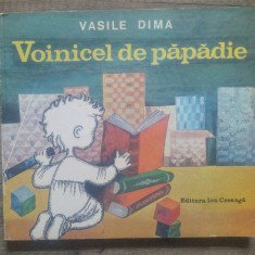 Voinicel de Papadie - Vasile Dima/ ilustratii Angi Petrescu Tiparescu