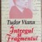 Intregul si Fragmentul - Tudor Vianu