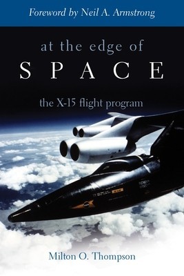 At the Edge of Space: The X-15 Flight Program foto