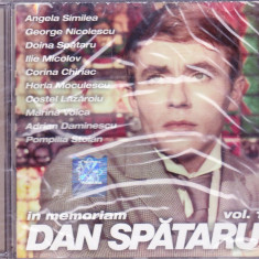 CD Pop: In Memoriam Dan Spătaru Vol. 1 si 2 ( 2 CDuri originale; vol 1 SIGILAT )