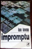 Cumpara ieftin ION IOVAN - IMPROMPTU (editia princeps, 1986) [fara fila de garda]