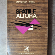 Carte - Spatiile altora - Octavia Simu ( Roman anul 1972)