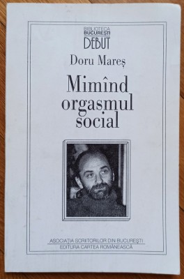 Mimand orgasmul social - Doru Mares// dedicatie autor pentru Ion Caramitru foto