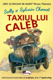 Taxiul lui Caleb | Sylvain Chomet, Sally Chomet, Aramis