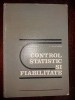 Control statistic si fiabilitate- Val. Gh. Panaite, Radu I. Munteanu