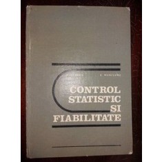 Control statistic si fiabilitate- Val. Gh. Panaite, Radu I. Munteanu