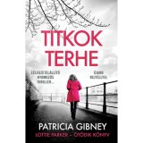 Titkok terhe - Lottie Parker 5. - Patricia Gibney