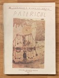 Patericul - ce cuprinde in sine cuvinte folositoare ale sfintilor batrani, 1990. Isvoare duhovnicesti