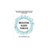 Breathe, Sleep, Thrive: Discover how airway health can unlock your child's greater health, learning, and potential