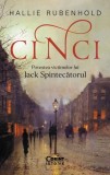 CINCI. Povestea victimelor lui Jack Spintecatorul - Hallie Rubenhold - Corint