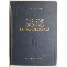 Chirurgie oto-rino-laringologica. Tehnici operatorii &ndash; V. Arteni