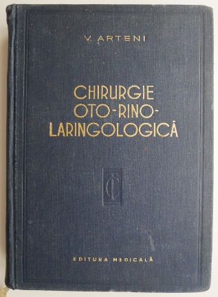 Chirurgie oto-rino-laringologica. Tehnici operatorii &ndash; V. Arteni