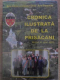 CRONICA ILUSTRATA DE LA PRISACANI-BORIS CRACIUN, CONSTANTIN CHIRILA, AUREL STAVARACHE