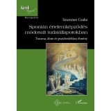 Spont&aacute;n &eacute;rtelemk&eacute;pződ&eacute;s m&oacute;dosult tudat&aacute;llapotokban - Szummer Csaba