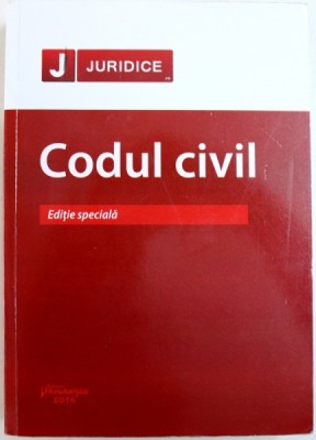 CODUL CIVIL: EDITIE SPECIALA, 2016 foto