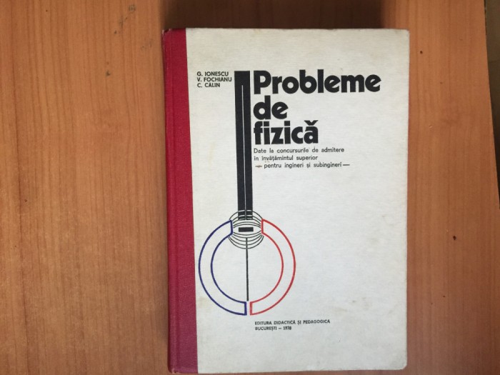 h5a Probleme De Fizica Date La Concursurile De Admitere -G. Ionescu, V. Fochianu