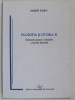 FILOSOFIA SI ISTORIA EI , ELEMENTE PENTRU O FILOSOFIE A ISTORIEI FILOSOFIEI de SABIN TOTU , 2006